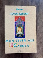 Joan Grant - Mijn leven als Carola (en 4 andere boeken), Boeken, Verhaal of Roman, Ophalen of Verzenden, Zo goed als nieuw, Spiritualiteit algemeen