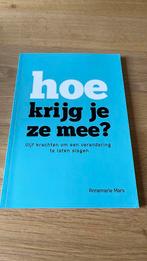Annemarie Mars - Hoe krijg je ze mee?, Ophalen of Verzenden, Zo goed als nieuw, Annemarie Mars