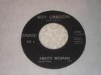Roy Orbison      Pretty Woman  Belgie    Orgineel, Cd's en Dvd's, Vinyl Singles, Ophalen of Verzenden, Gebruikt, Single