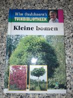 Kleine Bomen - Wim Oudshoorn Tuinbibliotheek, Ophalen of Verzenden, Zo goed als nieuw, Wim Oudshoorn, Tuinieren en Tuinplanten