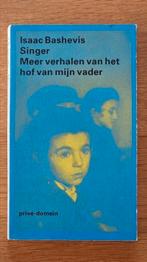 Meer verhalen van het hof van mijn vader - Isaac B. Singer, Ophalen of Verzenden, Zo goed als nieuw