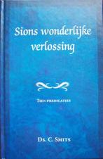 ds. C. Smits - Sions wonderlijke verlossing - 10 preken, Boeken, Nieuw, Christendom | Protestants, Ophalen of Verzenden