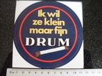 sticker ik wil ze klein maar fijn drum logo shag tabak, Verzenden, Zo goed als nieuw, Merk
