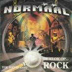 Normaal - De Klok Op Rock Geen Herdruk...  Originele Single, Pop, Ophalen of Verzenden, 7 inch, Single