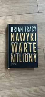 Nawyki warte miliony Brian Tracy - Succes in Economie, Ophalen of Verzenden, Nieuw, Economie en Marketing