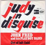 JOHN FRED & HIS PLAYBOY BAND  -  Judy in disguise, Gebruikt, 7 inch, Single, Ophalen of Verzenden