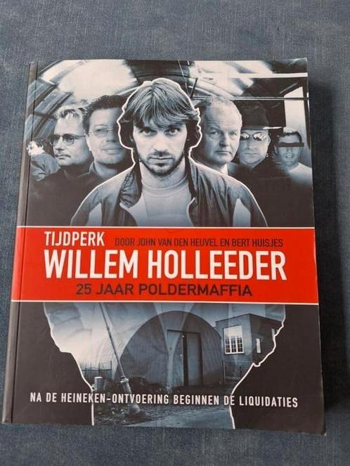John van den Heuvel - Tijdperk Willem Holleeder, Boeken, Overige Boeken, Zo goed als nieuw, Ophalen of Verzenden