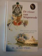 W. Schippers - De visser van Nispenrode, Ophalen of Verzenden, Zo goed als nieuw