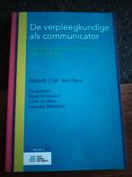 Elsbeth C.M. ten Have - De verpleegkundige als communicator, Ophalen, Sociale wetenschap, Zo goed als nieuw, Elsbeth C.M. ten Have; Carin de Boer; Ruud Gortworst; Janneke...