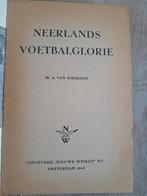 Neerlands Voetbalglorie - Ir A. van Emmenes - 1949, Ophalen of Verzenden, Gelezen, Ir A. van Emmenes, Balsport
