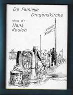 Famielje Dingenskirche Kerkrade, Eygelshoven Laura, Mijnbouw, Boeken, Ophalen of Verzenden, Gelezen, Hans Keulen