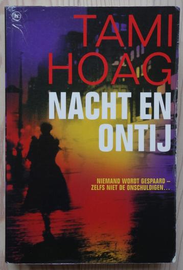 Nacht en Ontij - Tami Hoag, €5 inclusief verzendkosten beschikbaar voor biedingen