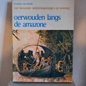 OERWOUDEN LANGS DE AMAZONE - Ontdekkingsreizigers beschikbaar voor biedingen