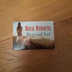 Dwarsligger Nora Roberts - Begraaf het verleden, Ophalen of Verzenden, Zo goed als nieuw, Nora Roberts