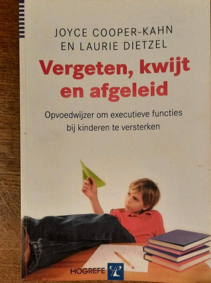 Vergeten, kwijt en afgeleid. (Over executieve functies.), Boeken, Zwangerschap en Opvoeding, Zo goed als nieuw, Ophalen