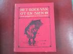 Het Boek van Ot en Sien, door Jan Ligthart en H. Scheepstra, Ophalen of Verzenden, Zo goed als nieuw, Fictie algemeen