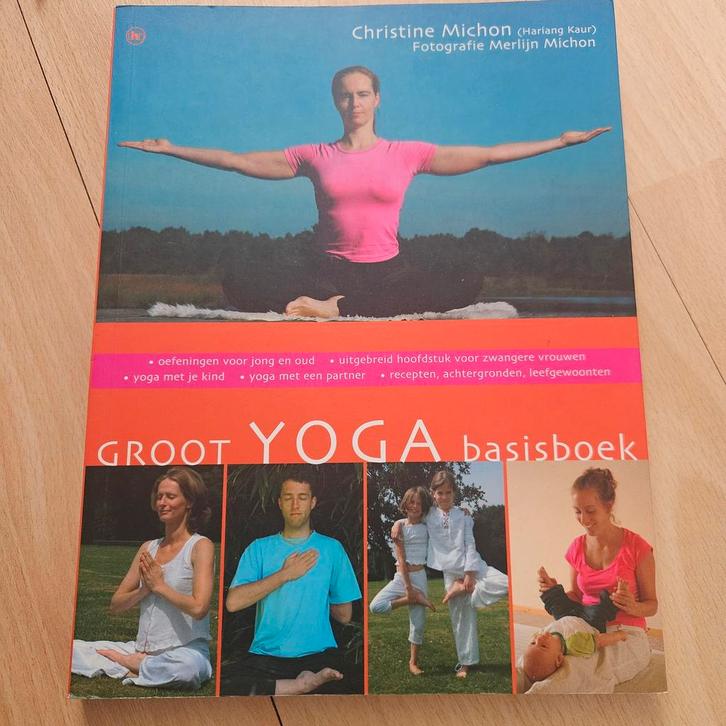 Groot Yoga Basisboek - Christine Michon, Boeken, Gezondheid, Dieet en Voeding, Zo goed als nieuw, Gezondheid en Conditie, Ophalen of Verzenden