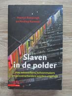 Slaven in de polder; Hoe sekswerkers, schoonmkaers en seiz, Ophalen of Verzenden, Gelezen, Nederland