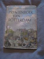 PRENTENBOEK VAN ROTTERDAM J.Aarse/Mr. H.C.Hazewinkel/Alfred, Boeken, Geschiedenis | Stad en Regio, Ophalen of Verzenden, Gelezen