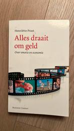 Henriëtte Prast - Alles draait om geld, Henriëtte Prast, Ophalen of Verzenden, Zo goed als nieuw