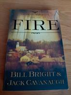 Fire - Bill Bright & Jack Cavanaugh, Ophalen of Verzenden, Gelezen, Bill Bright & Jack Cavanaugh, Fictie