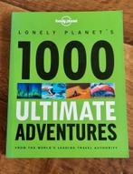 Lonely planet - 1000 ultimate adventures, Ophalen of Verzenden, Lonely Planet, Zo goed als nieuw