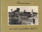 Brunssum in oude ansichten deel 3 - B. Jonker, Boeken, Geschiedenis | Stad en Regio, B. Jonker, Ophalen of Verzenden, 20e eeuw of later