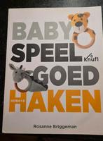 Baby Speelgoed Haken - Rosanne Briggeman, Ophalen of Verzenden, Rosanne Briggeman, Geschikt voor kinderen, Gelezen