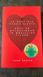 Tara Brach - Je hart als schuilplaats, Achtergrond en Informatie, Tara Brach, Ophalen of Verzenden, Zo goed als nieuw