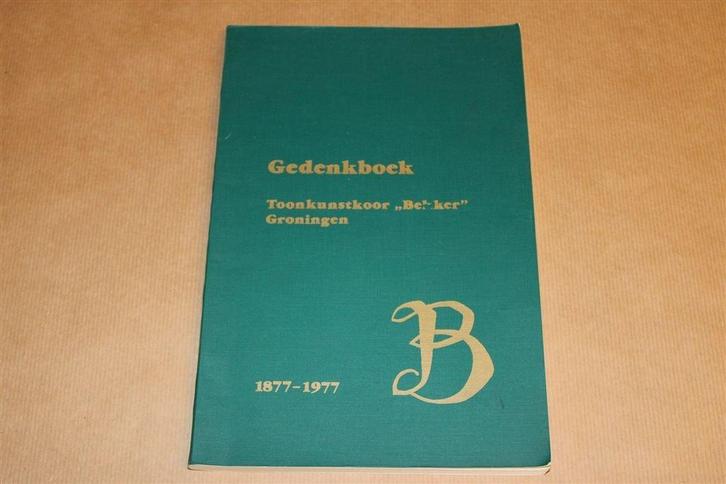 Toonkunstkoor Bekker [1877-1977] — 100 Jaar Koorleven, Boeken, Geschiedenis | Stad en Regio, Gelezen, Ophalen of Verzenden