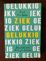 Ziek Gelukkig - Ruud ten Wolde, Boeken, Ophalen of Verzenden, Gelezen, Overige