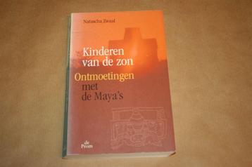 Kinderen van de zon. Ontmoetingen met de Maya's. beschikbaar voor biedingen