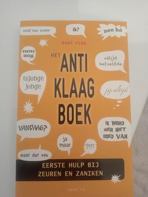 Bart Flos - Het anti-klaagboek, Boeken, Politiek en Maatschappij, Zo goed als nieuw, Maatschappij en Samenleving, Nederland, Ophalen of Verzenden