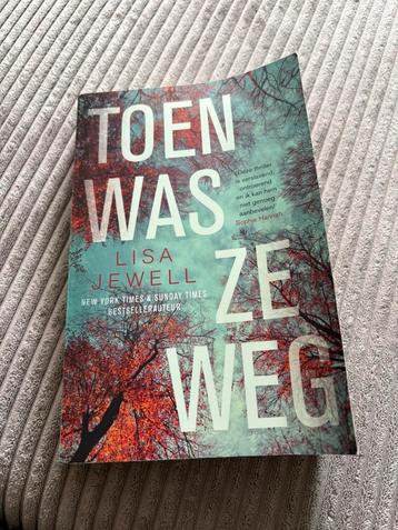 Lisa Jewell - Toen was ze weg beschikbaar voor biedingen