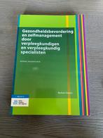 Gezondheidsbevordering en zelfmanagement door verpleegkundig, Boeken, Ophalen of Verzenden, Barbara Sassen, Zo goed als nieuw