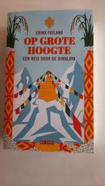 Op Grote Hoogte - Reis door de Himalaya, Overige merken, Erika Fatland, Ophalen of Verzenden, Zo goed als nieuw