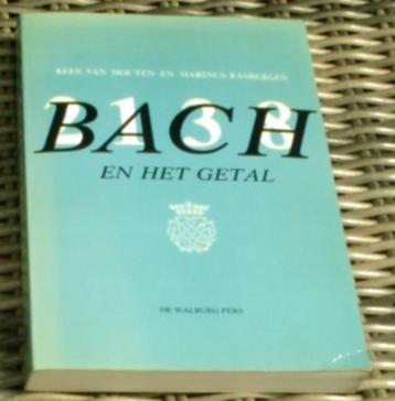 Bach en het getal. Kees van Houten. ISBN 9060113381. beschikbaar voor biedingen