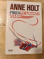 Anne Holt - Presidentens Valg, Ophalen of Verzenden, Gelezen, Anne Holt