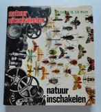 Natuur Uitschakelen, Natuur Inschakelen - Louis G. Le Roy, Boeken, Natuur, Gelezen, Ophalen of Verzenden, Natuur algemeen, Louis G. Le Roy