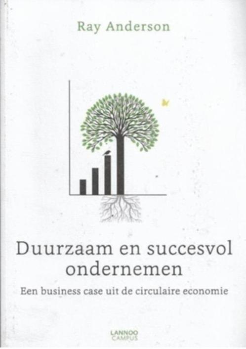 Ray Anderson Duurzaam en succesvol ondernemen, Boeken, Economie, Management en Marketing, Zo goed als nieuw, Management, Ophalen of Verzenden