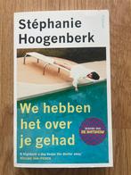 Stéphanie Hoogenberk - We hebben het over je gehad, Stéphanie Hoogenberk, Ophalen of Verzenden, Zo goed als nieuw, Nederland