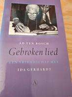 Gebroken lied Een vriendschap met Ida Gerhardt, Gelezen, Kunst en Cultuur, Verzenden, Ad ten Bosch