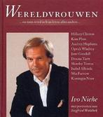 Wereldvrouwen - Ivo Niehe BOEK 9789032509989, Boeken, Ophalen of Verzenden, Zo goed als nieuw, Ivo Niehe