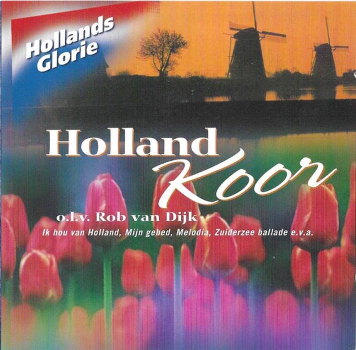 HOLLAND KOOR ROB VAN DIJK - HOLLANDS GLORIE CD, Cd's en Dvd's, Cd's | Nederlandstalig, Zo goed als nieuw, Pop, Verzenden