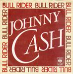 Johnny Cash - Bull Rider 7", Cd's en Dvd's, Vinyl Singles, Ophalen of Verzenden, 7 inch, Zo goed als nieuw, Country en Western