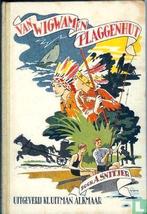 Boek: Van wigwam en Plaggenhut 1e druk 1948, Boeken, Kinderboeken | Jeugd | 10 tot 12 jaar, Ophalen, Gelezen, A. Snitjer