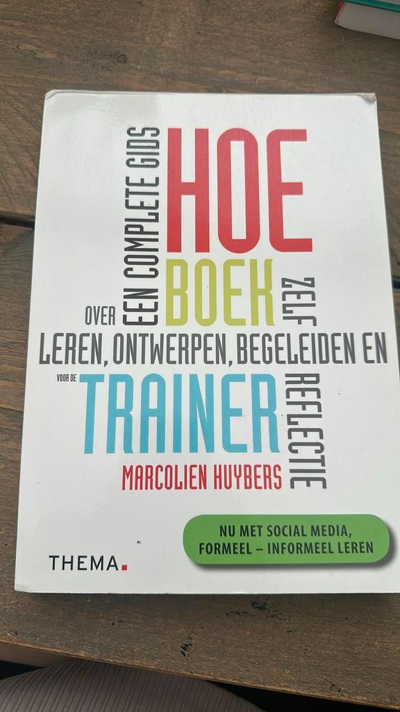Marcolien Huybers - Hoe-boek voor de trainer, Boeken, Schoolboeken, Zo goed als nieuw, Ophalen of Verzenden