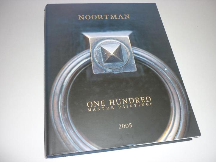 Noortman: One Hundred Master Paintings 2005, Boeken, Kunst en Cultuur | Beeldend, Gelezen, Schilder- en Tekenkunst, Ophalen of Verzenden