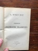 Cd. Busken Huet Verspreide Polemische Fragmenten 1864, Ophalen of Verzenden, Cd. Busken Huet