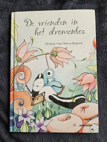 Ulf Stark & S Nilsson Bergman -De vrienden in het dromenbos beschikbaar voor biedingen